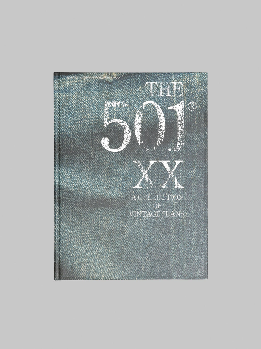 Levi's 501XX A Collection Of Vintage Jeans Book